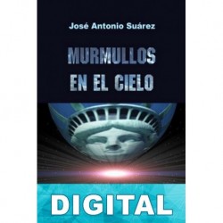 Murmullos en el cielo José Antonio Suárez