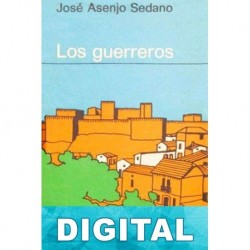 Los guerreros José Asenjo Sedano