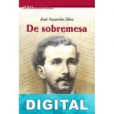 De sobremesa José Asunción Silva