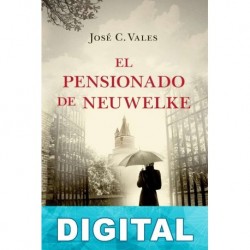 El pensionado de Neuwelke José C. Vales