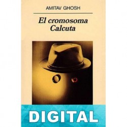 El cromosoma Calcuta Amitav Ghosh