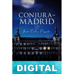 Conjura en Madrid José Calvo Poyato