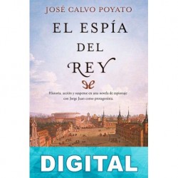 El espía del Rey José Calvo Poyato