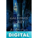 Los galeones del rey José Calvo Poyato