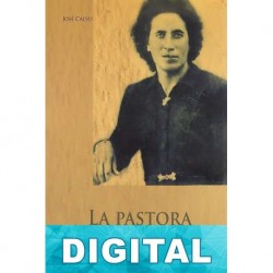 La Pastora: del monte al mito José Calvo Segarra