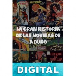 La gran historia de las novelas de a duro José Carlos Canalda
