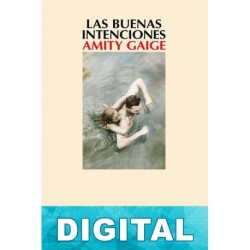 Las buenas intenciones Amity Gaige