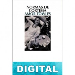 Normas de cortesía Amor Towles