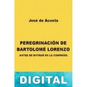 Peregrinación de Bartolomé Lorenzo antes de entrar en la Compañía José De Acosta
