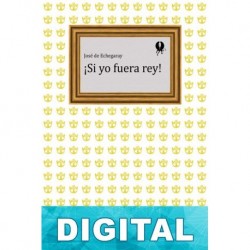 ¡Si yo fuera rey! José de Echegaray