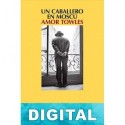 Un caballero en Moscú Amor Towles