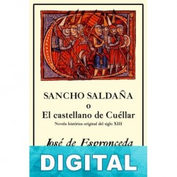 Sancho Saldaña o el Castellano de Cuéllar José De Espronceda