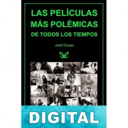 Las películas más polémicas de todos los tiempos José Dueso