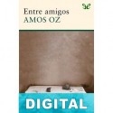 Entre amigos Amos Oz