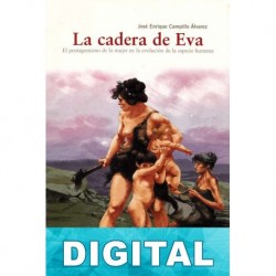 La cadera de Eva José Enrique Campillo Álvarez