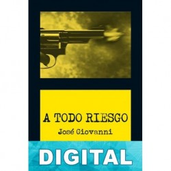 A todo riesgo José Giovanni