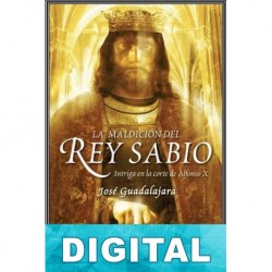 La maldición del rey sabio José Guadalajara