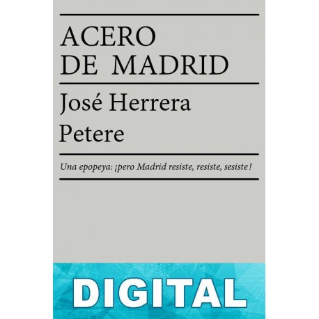 Acero de Madrid José Herrera Petere