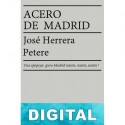 Acero de Madrid José Herrera Petere