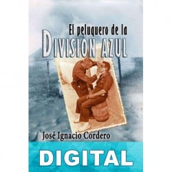 El peluquero de la División Azul José Ignacio Cordero