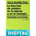 La libertad de palabra en la Iglesia y en la Teología José Ignacio González Faus