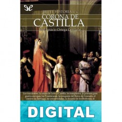 Breve historia de la Corona de Castilla José Ignacio Ortega Cervigón