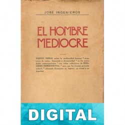 El hombre mediocre José Ingenieros