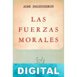 Las fuerzas morales José Ingenieros