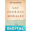 Las fuerzas morales José Ingenieros