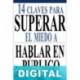 14 Claves para superar el miedo a hablar en público José Ivan Carreras