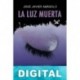 La luz muerta José Javier Abasolo