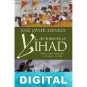 Historia de la Yihad José Javier Esparza