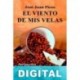 El viento de mis velas José Juan Picos