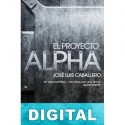 El proyecto Alpha José Luis Caballero