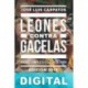Leones contra gacelas José Luis Cárpatos