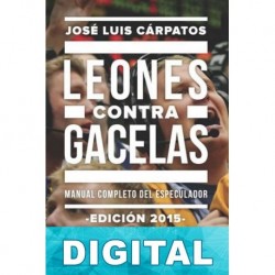 Leones contra gacelas José Luis Cárpatos
