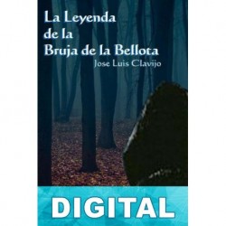 La Leyenda de la Bruja de la Bellota José Luis Clavijo