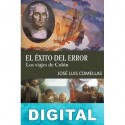 El éxito del error. Los viajes de Colón José Luis Comellas