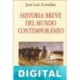 Historia breve del mundo contemporáneo José Luis Comellas