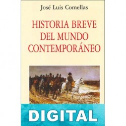 Historia breve del mundo contemporáneo José Luis Comellas