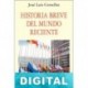 Historia breve del mundo reciente José Luis Comellas