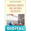 Historia breve del mundo reciente José Luis Comellas