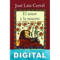 El amor y la muerte José Luis Corral