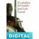 El caballero del templo José Luis Corral