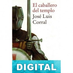 El caballero del templo José Luis Corral