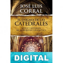 El enigma de las catedrales José Luis Corral