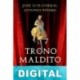 El trono maldito José Luis Corral & Antonio Piñero Saenz