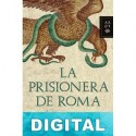 La prisionera de Roma José Luis Corral