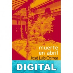 Muerte en abril José Luis Correa