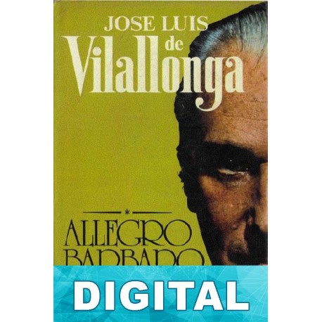 Allegro barbaro José Luis de Vilallonga